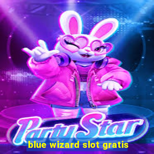 blue wizard slot gratis