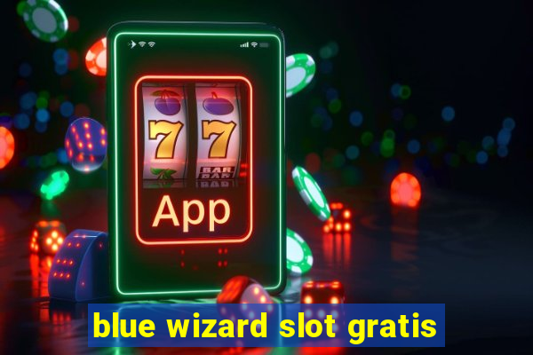 blue wizard slot gratis