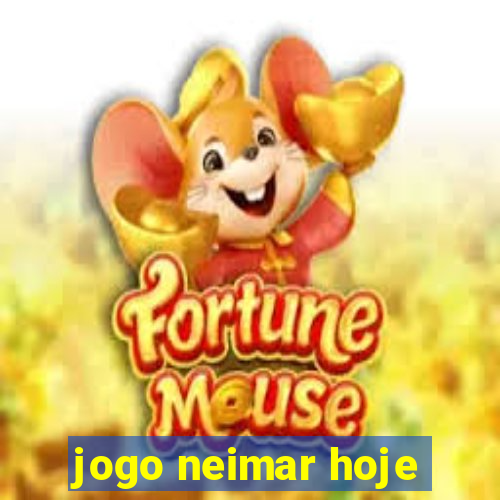 jogo neimar hoje