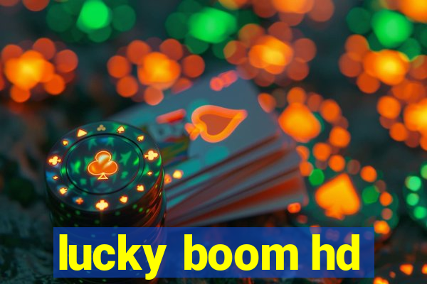 lucky boom hd