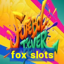 fox slots