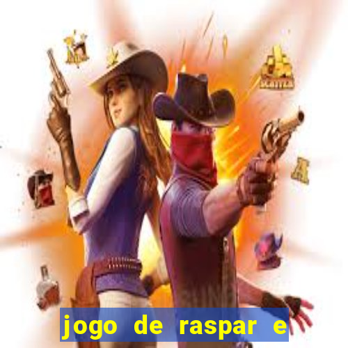 jogo de raspar e ganhar dinheiro