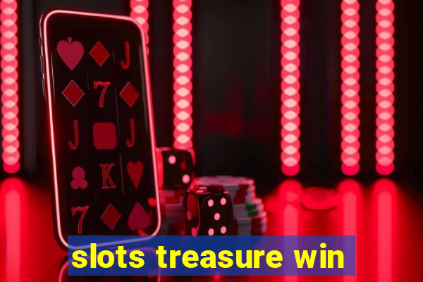 slots treasure win