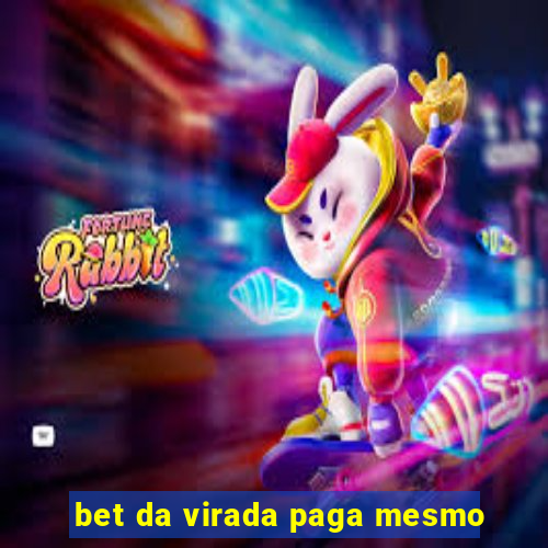 bet da virada paga mesmo