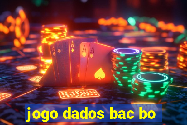 jogo dados bac bo