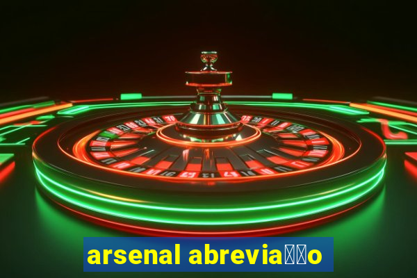 arsenal abrevia莽茫o