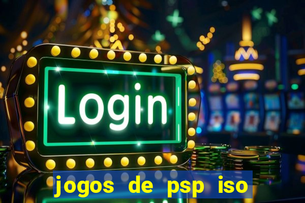 jogos de psp iso pt br