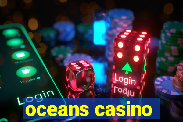 oceans casino