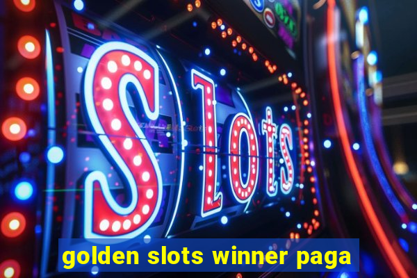 golden slots winner paga