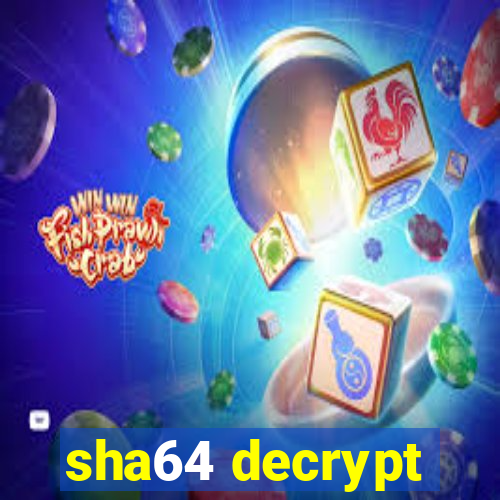 sha64 decrypt