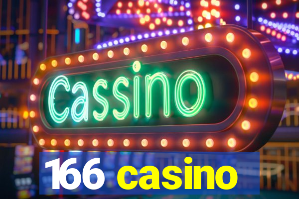 166 casino