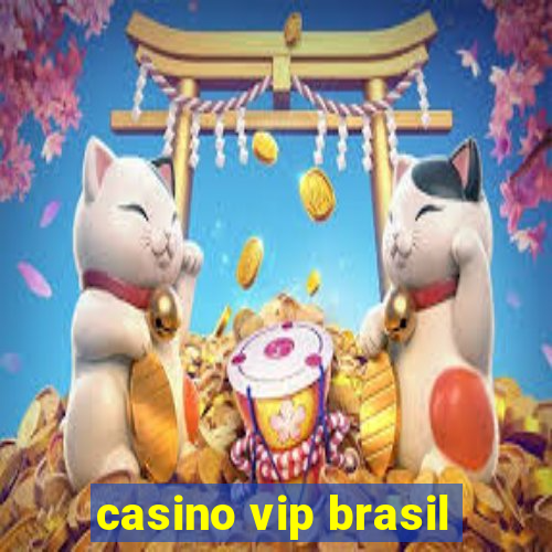 casino vip brasil