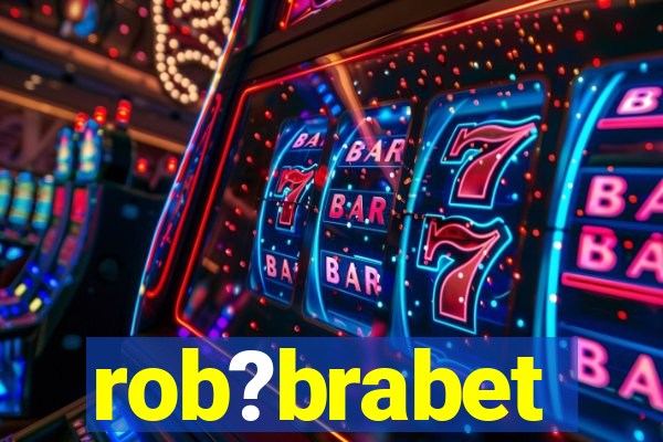 rob?brabet