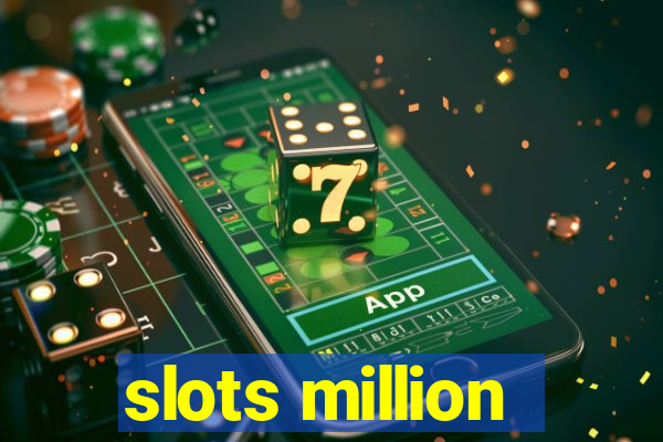 slots million