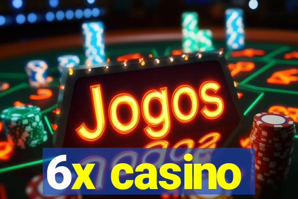 6x casino