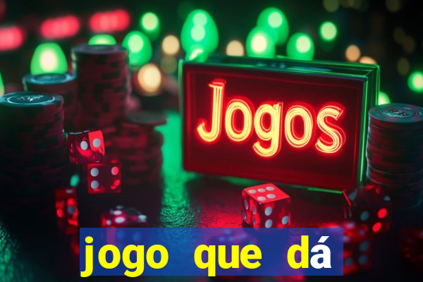 jogo que dá dinheiro no cadastro