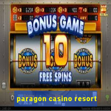 paragon casino resort