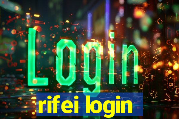 rifei login