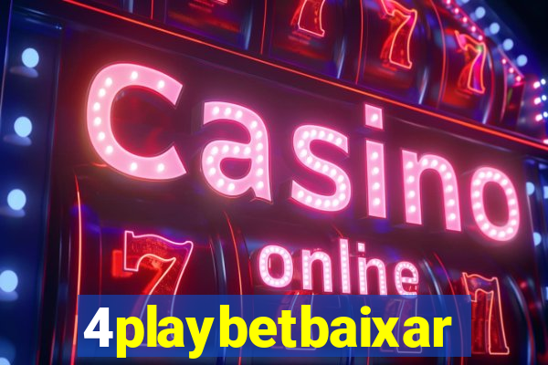 4playbetbaixar