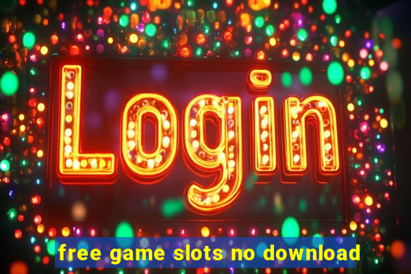 free game slots no download