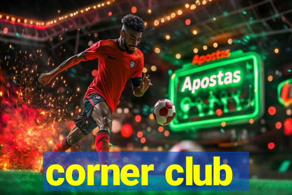 corner club