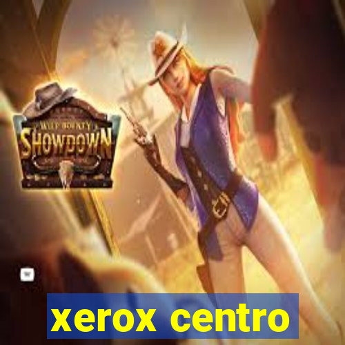 xerox centro