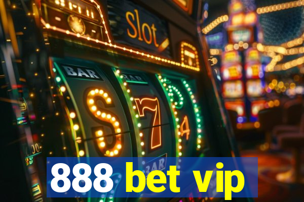 888 bet vip