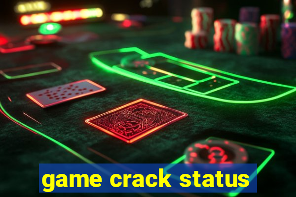 game crack status