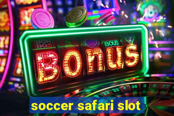 soccer safari slot