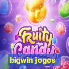 bigwin jogos