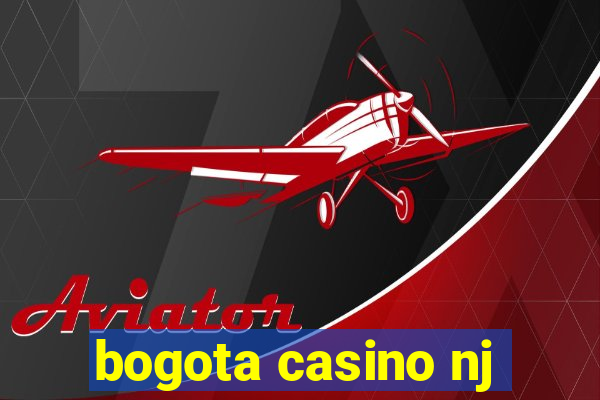 bogota casino nj