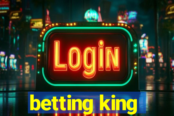 betting king