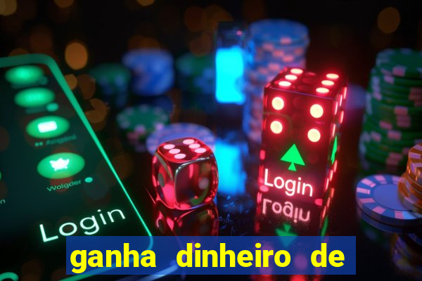 ganha dinheiro de verdade jogando