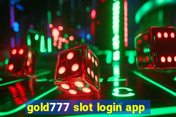 gold777 slot login app