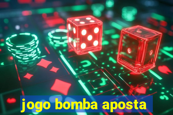 jogo bomba aposta