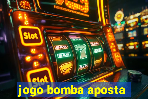 jogo bomba aposta