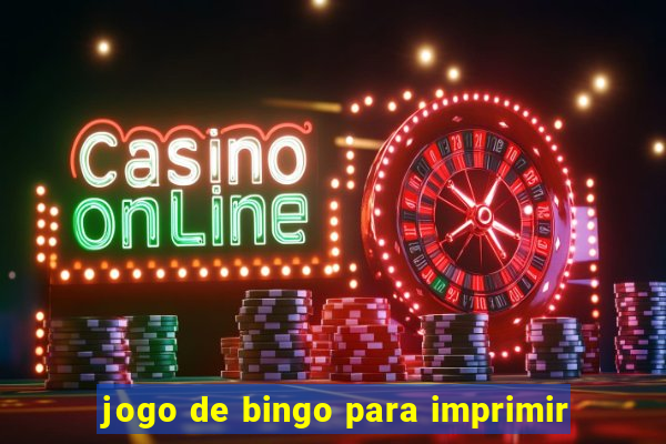 jogo de bingo para imprimir