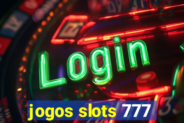 jogos slots 777