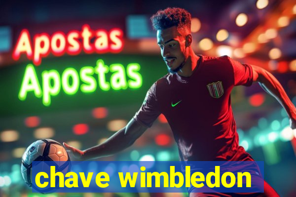 chave wimbledon