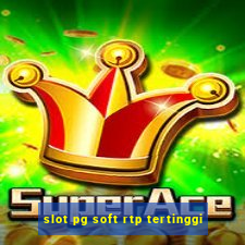 slot pg soft rtp tertinggi