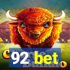 92 bet