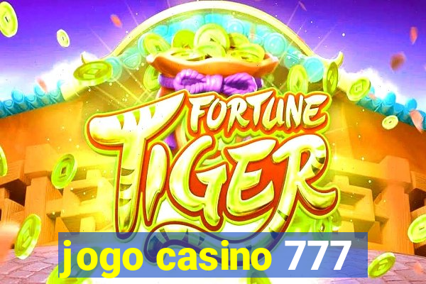 jogo casino 777