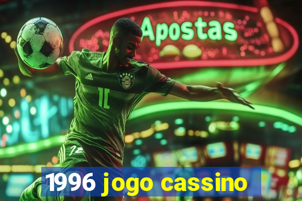 1996 jogo cassino