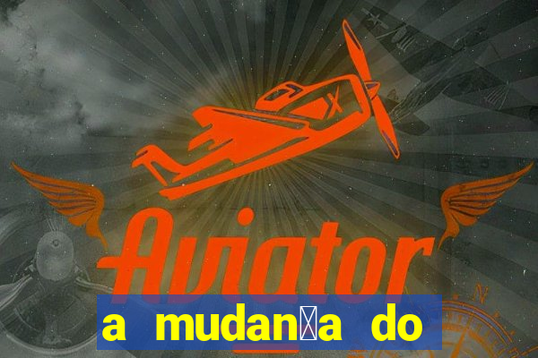 a mudan莽a do conde beta