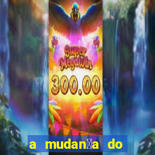 a mudan莽a do conde beta