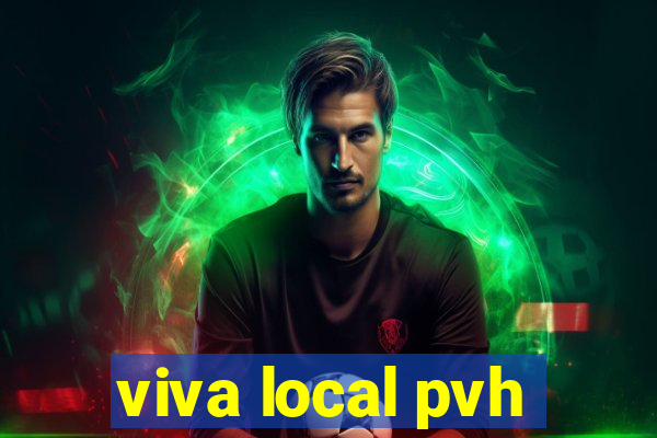 viva local pvh