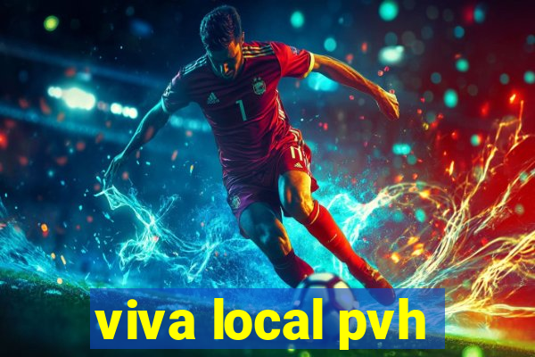 viva local pvh