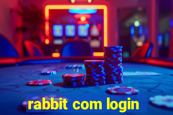 rabbit com login