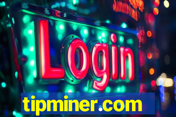 tipminer.com