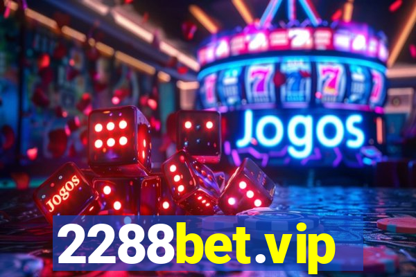 2288bet.vip